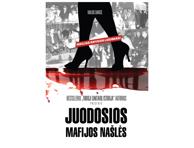 Knyga D. Dargis JUODOSIOS MAFIJOS NAŠLĖS