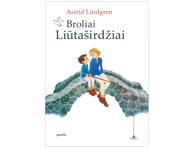 Knyga A. Lindgren BROLIAI LIŪTAŠIRDŽIAI