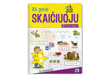 Knyga AŠ GERAI SKAIČIUOJU 6-7 m. Vaikams