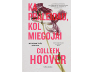Knyga.C.Hoover KĄ PRALEIDAU,KOL MIEGOJAI, 1 vnt.
