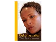 Knyga W.Dirie, C.Milborn DYKUMŲ VAIKAI